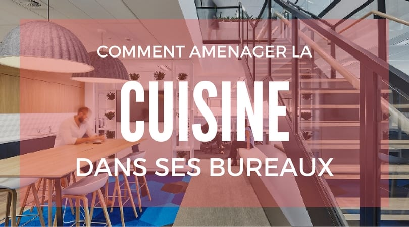 Comment aménager et décorer une cuisine en entreprise ?