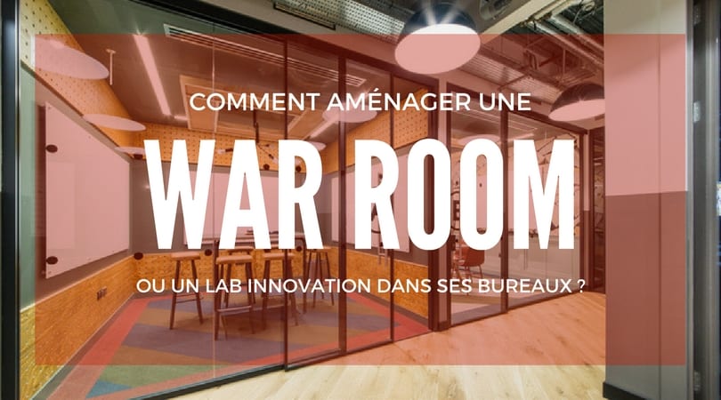 Comment décorer et aménager une war room ou un lab innovation ?