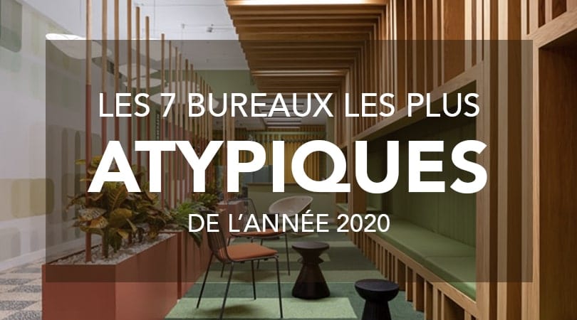 Les bureaux les plus atypiques de l’année 2022
